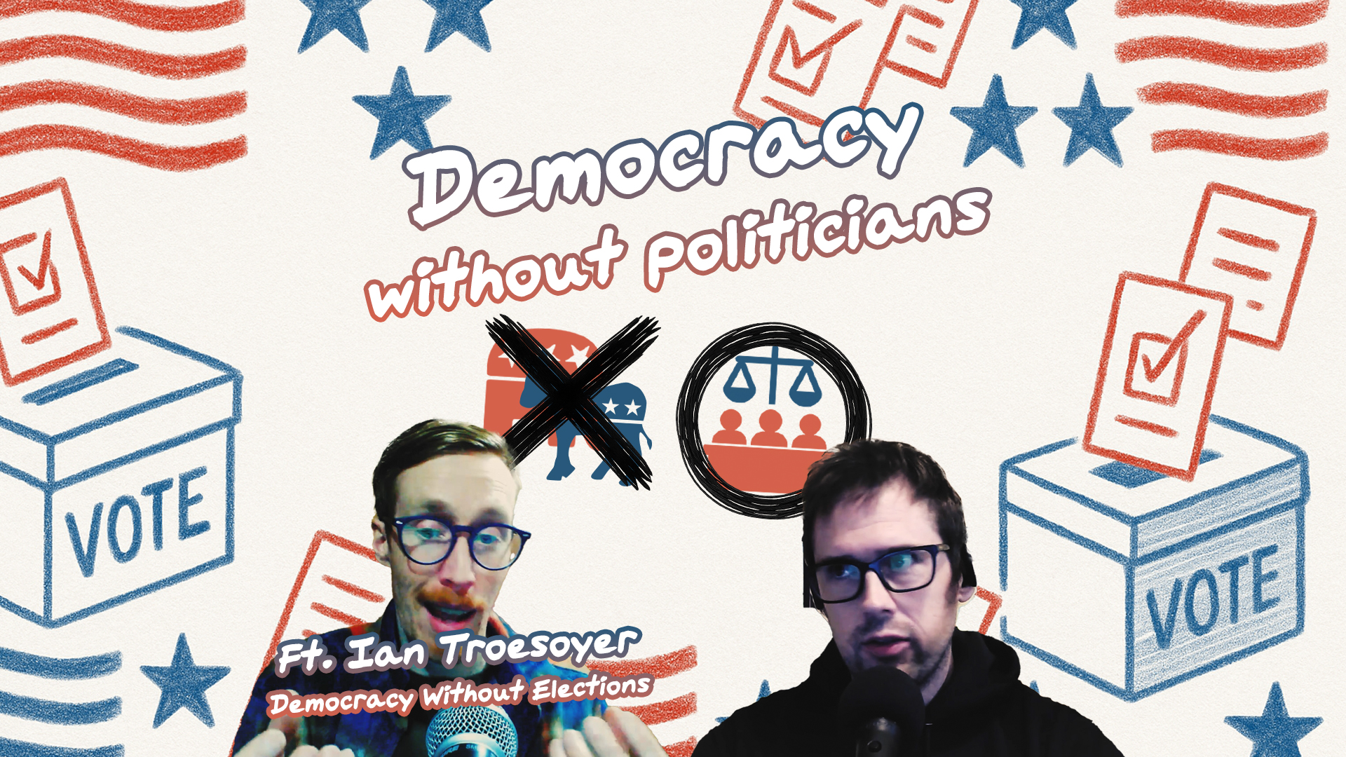Sortition Government Democracy Without Politicians: Why America Needs Sortition