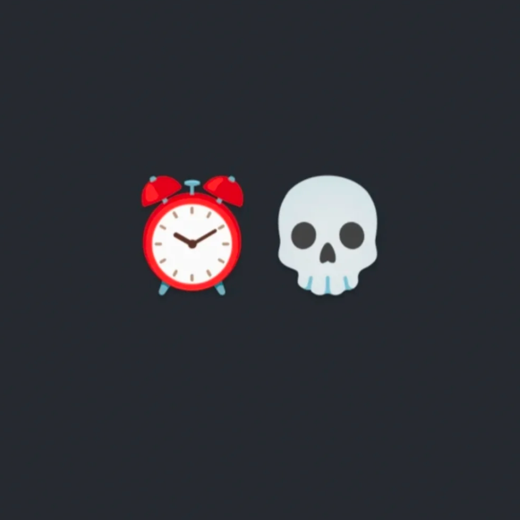 emojis: alarm clock and skull